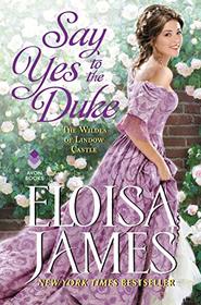 Say Yes to the Duke (Wildes of Lindow Castle, Bk 5)