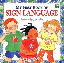 My First Book of Sign Language