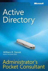 Active Directory Administrator's Pocket Consultant (Administrators Pocket Consultant)