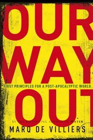 Our Way Out: Principles for a Post-apocalyptic World
