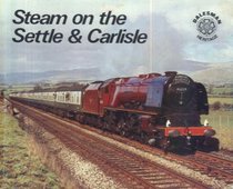 Steam on the Settle and Carlisle (Dalesman heritage)
