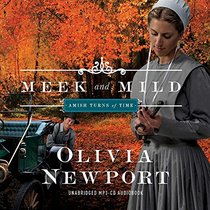 Meek and Mild Audio (CD): (Amish Turns of Time)