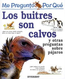 Por Que Los Buitres Son Calvos? / I Wonder Why Vultures are Bald? (Mi Primera Enciclopedia / My First Encyclopedia) (Spanish Edition)