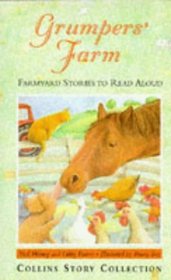 Grumpers' Farm: Farmyard Stories to Read Aloud (Collins Story Collection)