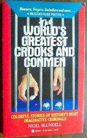 The World's Great Crooks and Conmen