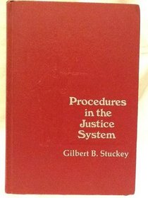Procedures in the justice system
