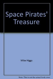 The space pirates' treasure (Moonbird stories)