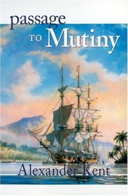 Passage to Mutiny (Richard Bolitho, Bk 7)
