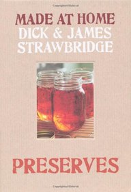 Preserves. Dick Strawbridge, James Strawbridge