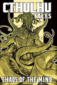Cthulhu Tales Vol. 3: Chaos of the Mind