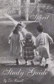 Homeschooling With a Meek and Quiet Spirit Study Guide