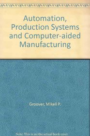 Automation, Production Systems and Computer-aided Manufacturing