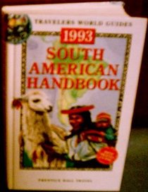 South American Handbook, 1993 (Footprint South American Handbook)