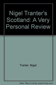 Nigel Tranter's Scotland: a very personal review