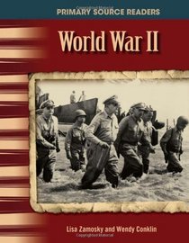 World War II: The 20th Century (Primary Source Readers)