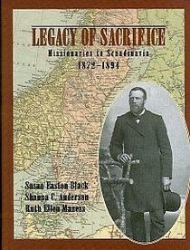 Legacy of Sacrifice: Missionaries to Scandinavia, 1872-1894