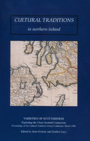 Varieties of Scottishness: Exploring Ulster-Scotti (Cultural Traditions in N.I.) (Cultural Traditions in Northern Ireland)