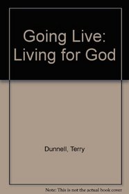 Going Live: Living for God