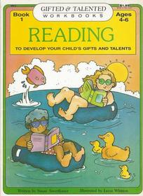 Reading to Develop Your Child's Gifts and Talents, Ages 4-6 (Gifted & Talented Workbooks)