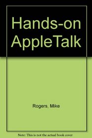 Hands-On Appletalk