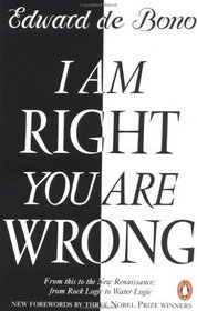 I Am Right - You Are Wrong: From This to the New Renaissance - From Rock Logic to Water Logic