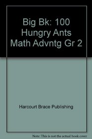 Big Bk: 100 Hungry Ants Math Advntg Gr 2