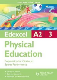 Preparation for Optimum Sports Performance: Edexcel A2 Physical Education Student Guide: Unit 3 (Student Unit Guides)