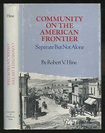 Community on the American Frontier: Separate but Not Alone