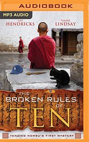 The Broken Rules of Ten (Tenzing Norbu Mystery)