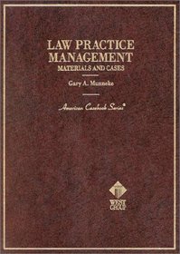 Law Practice Management: Materials and Cases (American Casebook Series)