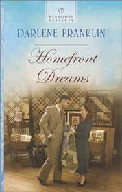 Homefront Dreams (Heartsong Presents, No 1077)