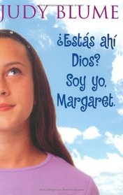 Estas Ahi, Dios?  Soy Yo, Margaret.