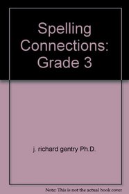 Spelling Connections: Grade 3