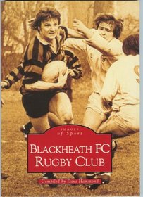 Black Heath Rugby Football Club Pb (Archive Photographs: Images of)