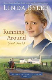 Running Around (And Such) (Lizzie Searches for Love, Bk 1)