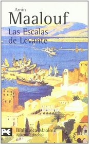 Las Escalas De Levante / Ports of Call (Biblioteca De Autor / Author Library)