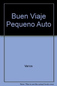 Buen Viaje Pequeno Auto (Spanish Edition)