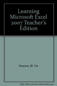 Learning Microsoft Excel 2007 Teacher's Edition