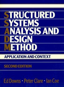 Structured Systems Analysis and Design Method: Application and Context