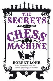 The Secrets of the Chess Machine