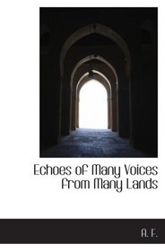 Echoes of Many Voices from Many Lands