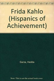 Frida Kahlo (Hispanics of Achievement)