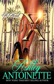 Luxe 2: A LaLa Land Addiction