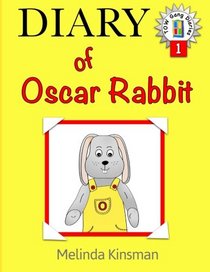Diary of Oscar Rabbit: U.S. English Edition - Funny, Illustrated Bedtime Story - Read Aloud / Beginner Reader Book (Ages 4-8) (Top of the Wardrobe Gang Diaries) (Volume 1)