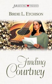 Finding Courtney (Heartsong Presents, Bk 354)