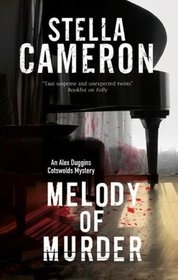 Melody of Murder: A Cotswold murder mystery (An Alex Duggins Mystery)