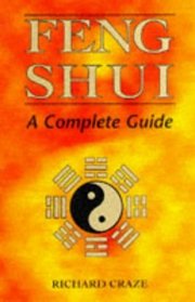 Feng Shui: A Complete Guide (Complete Guides)