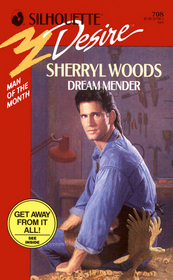 Dream Mender (Man of the Month) (Silhouette Desire, No 708)