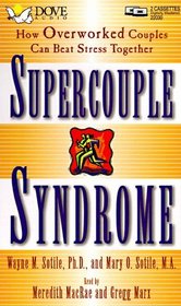 Supercouple Syndrome: How Overworked Couples Can Beat Stress Together