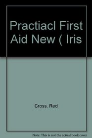 Practiacl First Aid New ( Iris